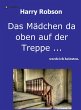 Das Mädchen da oben auf der Treppe ...... - Bild 1