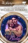 Claiming His Unexpected Baby (Assassins Guild, #2) (eBook, ePUB) Claiming His Unexpected Baby (Assassins Guild, #2) (eBook, ePUB)