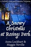 A Snowy Christmas at Rosings Park: A Pride and Prejudice Holiday Farce (eBook, ePUB)