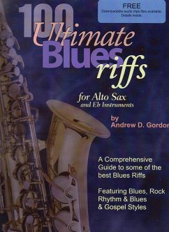 Cover 100 Ultimate Blues Riffs for Alto Saxophone & Eb instruments (eBook, ePUB)