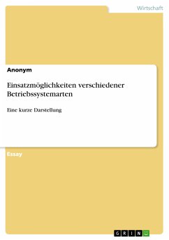 Einsatzmöglichkeiten verschiedener Betriebssystemarten (eBook, PDF)