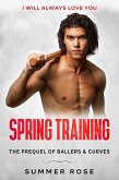 Spring Training: The Prequel of Ballers & Curves (eBook, ePUB)