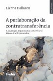 A perlaboração da contratransferência (eBook, ePUB)