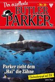 Parker zieht dem &quote;Hai&quote; die Zähne (eBook, ePUB)