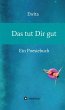 Das tut Dir gut (eBook, ePUB) - Bild 1