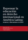 Repensar la educación en derecho internacional en América Latina (eBook, ePUB)