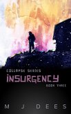 Insurgency (Collapse, #3) (eBook, ePUB)