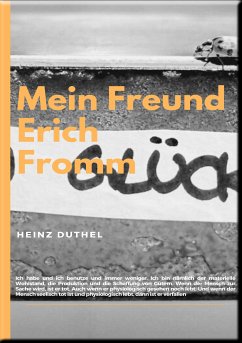 Mein Freund Erich Fromm (eBook, ePUB) - Duthel, Heinz