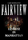 FAIRVIEW – Einsatz in Manhattan (eBook, ePUB)