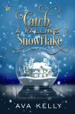 Catch a Falling Snowflake (Snow Globes, #4) (eBook, ePUB)