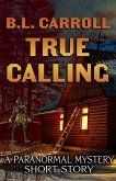 True Calling (eBook, ePUB) True Calling (eBook, ePUB)