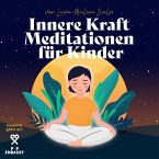 Innere Kraft Meditationen für Kinder (MP3-Download)