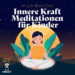Innere Kraft Meditationen für Kinder (MP3-Download) - Seiler, Laura Malina