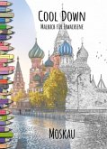 Cool Down   Malbuch für Erwachsene: Moskau