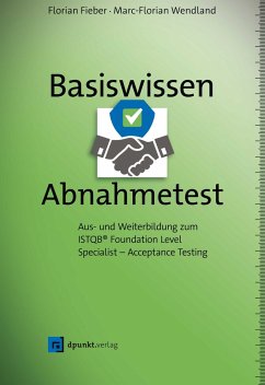 Basiswissen Abnahmetest - Fieber, Florian;Wendland, Marc-Florian