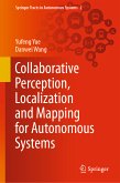 Collaborative Perception, Localization and Mapping for Autonomous Systems (eBook, PDF)