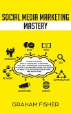 Social Media Marketing Mastery (eBook, ePUB)