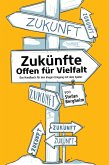 Zukünfte - Offen für Vielfalt (eBook, ePUB)