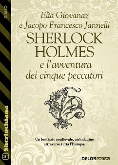 Sherlock Holmes e l'avventura dei cinque peccatori (eBook, ePUB) - Francesco Jannelli, Jacopo; Giovanaz, Elìa