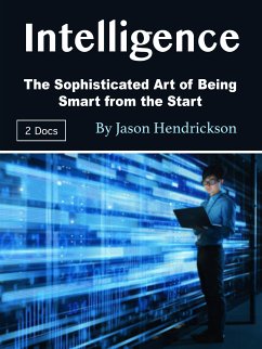 Intelligence (eBook, ePUB) - Hendrickson, Jason