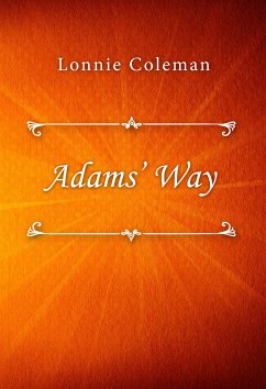 Adams’ Way (eBook, ePUB) - Coleman, Lonnie