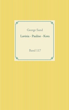 Lavinia - Pauline - Kora (eBook, ePUB) - Sand, George
