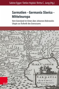 Sarmatien - Germania Slavica - Mitteleuropa. Sarmatia - Germania Slavica - Central Europe (eBook, PDF)