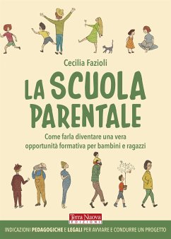 La scuola parentale (eBook, ePUB) - Fazioli, Cecilia