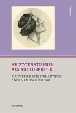 Aristokratismus als Kulturkritik (eBook, PDF)