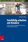 Feinfühlig arbeiten mit Kindern (eBook, ePUB)