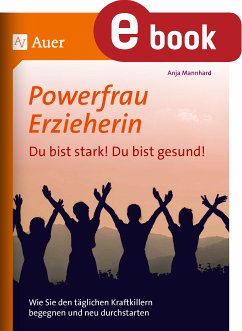 Powerfrau Erzieherin_Du bist stark_Du bist gesund (eBook, PDF) - Mannhard, Anja