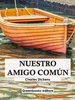 Nuestro amigo común (eBook, ePUB) - Dickens, Charles