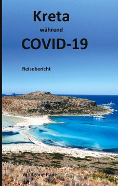 Kreta während COVID-19 - Pade, Wolfgang