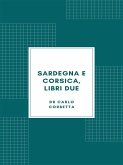 Sardegna e Corsica, libri due (1877) (eBook, ePUB)