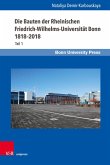 Die Bauten der Rheinischen Friedrich-Wilhelms-Universität Bonn 1818-2018 (eBook, PDF)