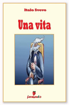 Una vita (eBook, ePUB) - Svevo, Italo Una vita (eBook, ePUB) - Svevo, Italo
