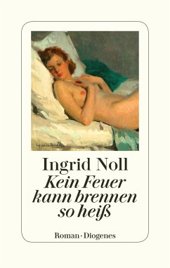 Kein Feuer kann brennen so heiß (eBook, ePUB) - Noll, Ingrid