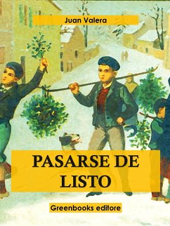 Pasarse de listo (eBook, ePUB) - Valera, Juan