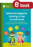 Selbstständigkeitstraining in der Grundschule (eBook, PDF)