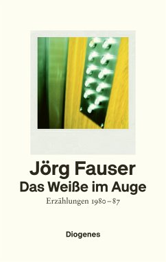 Das Weiße im Auge (eBook, ePUB) - Fauser, Jörg
