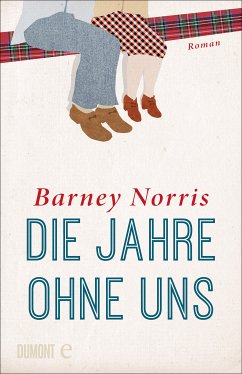 Die Jahre ohne uns (eBook, ePUB) - Norris, Barney