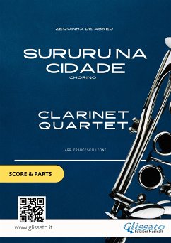 Clarinet Quartet sheet music: Sururu na Cidade (score & parts) (fixed-layout eBook, ePUB) - Series Clarinet Quartet, Glissato; de Abreu, Zequinha