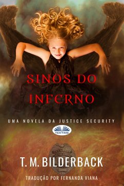 Sinos Do Inferno - Uma Novela Da Justice Security (eBook, ePUB) - Bilderback, T. M.