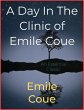 A Day In The Clinic of Emile Coue... - Bild 1