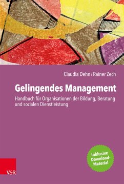 Gelingendes Management (eBook, PDF) - Dehn, Claudia; Zech, Rainer