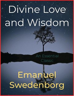 Divine Love and Wisdom (eBook, ePUB) - Swedenborg, Emanuel