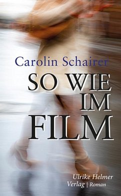 So wie im Film - Schairer, Carolin
