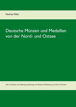Deutsche Münzen und Medaillen von der Nord- und Ostsee - Miller, Manfred