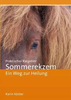 Praktischer Ratgeber Sommerekzem (eBook, ePUB) - Köster, Karin