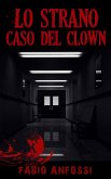 Lo strano caso del clown (eBook, ePUB)